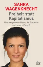  978-3-423-34783-9;Wagenknecht-Freiheit statt Kapitalismus.jpg - Bild
