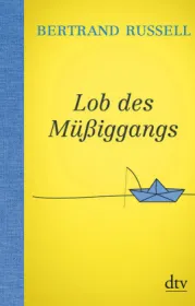  978-3-423-34955-0;Russell-LobDesMüßiggangs.jpg - Bild