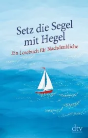  978-3-423-34975-8;Hellmann-Setz die Segel mit Hegel.jpg - Bild