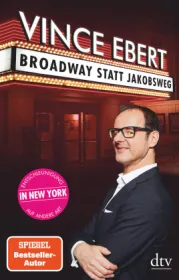  978-3-423-34990-1;Ebert-BroadwayStattJakobsweg.jpg - Bild