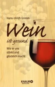  978-3-426-65884-0;Grimm-WeinIstGesund.jpg - Bild