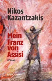  978-3-429-03820-5;Kazantzakis-MeinFranzVonAssisi.jpg - Bild
