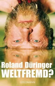  978-3-442-15946-8;Düringer-Weltfremd.jpg - Bild