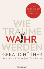 978-3-442-31481-2;Hüther-Wie Träume wahr werden.jpg - Bild