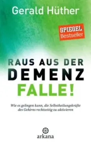  978-3-442-34209-9;Hüther-Raus aus der Demenzfalle.jpg - Bild