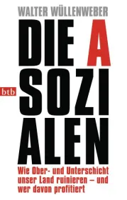 978-3-442-74715-3;wuellenweber-asozialen.jpg - Bild