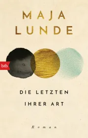  978-3-442-75790-9;Lunde-Die letzten ihrer Art.jpg - Bild