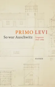 978-3-446-25449-7;Levi-SoWarAuschwitz.jpg - Bild