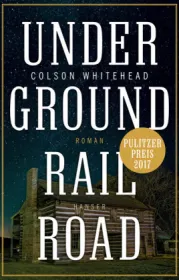 978-3-446-25655-2;Whitehead-Underground-Railroad.jpg - Bild