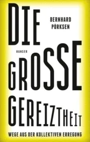  978-3-446-25844-0;Pörksen-Die große Gereiztheit.jpg - Bild