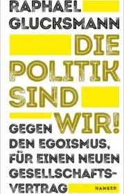  978-3-446-26400-7;Glucksmann-Die Politik sind wir.jpg - Bild