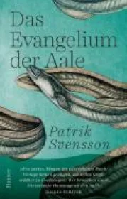  978-3-446-26584-4;Svensson-Das Evangelium der Aale_0.jpg - Bild