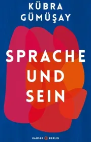  978-3-446-26595-0;Gümüsay-Sprache und Sein.jpg - Bild