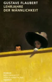  978-3-446-26769-5;Flaubert-LehrjahreDerMännlichkeit.jpg - Bild