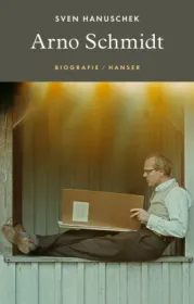  978-3-446-27098-5;Hanuschek-ArnoSchmidt.jpg - Bild