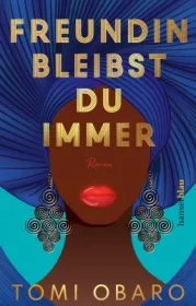 978-3-446-27390-0;Obaro-FreundinBleibstDuImmer.jpg - Bild