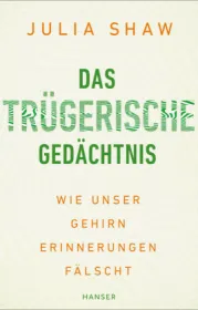  978-3-446-44877-3;Shaw-Trügerische-Gedächtnis.jpg - Bild