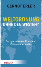  978-3-451-38075-4;Erler-Weltordnung ohne den Westen.jpg - Bild