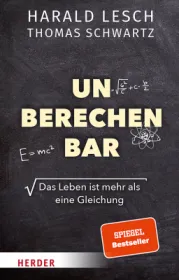  978-3-451-39385-3;Lesch-Schwartz-Unberechenbar.jpg - Bild