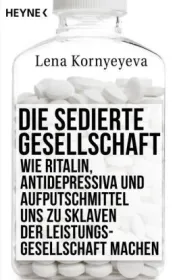  978-3-453-20060-9;Kornyeyeva-Die sedierte Gesellschaft.jpg - Bild