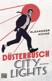  978-3-453-27018-3;Kühne-DüsterbuschCityLights.jpg - Bild