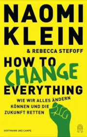 978-3-455-01251-4;Klein-Steffof-HowToChangeEverything.jpg - Bild