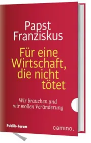  978-3-460-50020-4;Papst-Franziskus-Wirtschaft-nicht-tötet.jpg - Bild