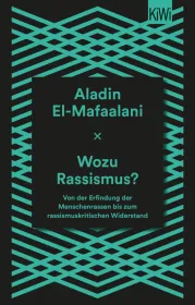  978-3-462-00223-2;El-Mafaalani-WozuRassismus.jpg - Bild