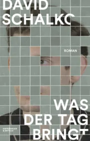 978-3-462-00408-3;Schalko-WasDerTagBringt.jpg - Bild