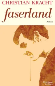  978-3-462-04239-9;Kracht-Faserland.jpg - Bild