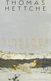  978-3-462-05080-6;Hettche-SinkendeSterne.jpg - Bild