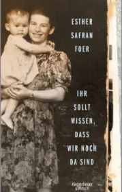  978-3-462-05222-0;Foer-IhrSolltWissenDassWirNochDaSind.jpg - Bild