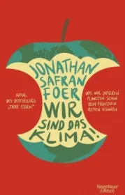  978-3-462-05321-0;Foer-Wir sind das Klima.jpg - Bild