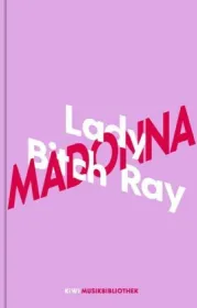  978-3-462-05355-5;Lady Bitch Ray_Lady Bitch Ray über Madonna.jpg - Bild