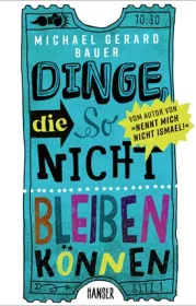  978-3-466-26801-2;Bauer-DingeDieSoNichtBleibenKönnen.jpg - Bild