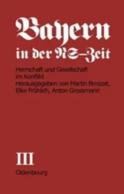  978-3-486-42381-5;Broszat-BayernInDerNS-ZeitBd.3.jpg - Bild
