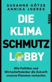  978-3-492-07027-0;Götze_Joeres_Die Klimaschmutzlobby.jpg - Bild