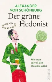  978-3-492-07031-7;Schönburg-Der grüne Hedonist.jpg - Bild