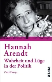  978-3-492-30328-6;Arendt-WahrheitUndLügeInDerPolitik.jpg - Bild