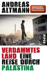 978-3-492-30717-8;Altmann-Verdammtes-Land-Palästina.jpg - Bild