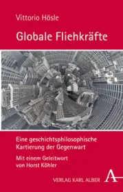  978-3-495-49111-9;Hösle-Globale Fliehkräfte.jpg - Bild