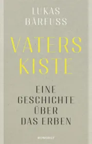  978-3-498-00341-8;Bärfuss-VatersKiste.jpg - Bild