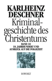  978-3-498-01331-8;Deschner-Kriminalgeschichte des Christentums.jpg - Bild
