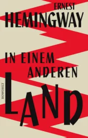  978-3-498-03019-3;Hemingway-In einem anderen Land.jpg - Bild