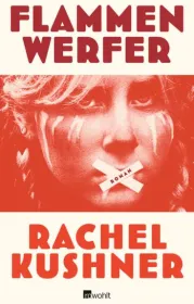  978-3-498-03419-1;kushner-flammenwerfer.jpg - Bild