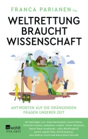  978-3-499-01006-4;Weltrettung braucht Wissenschaft.jpg - Bild