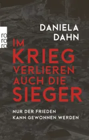  978-3-499-01174-0;Dahn-ImKriegVerlierenAuchDieSieger.jpg - Bild