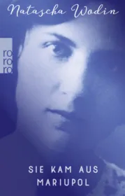  978-3-499-29065-7;Wodin-SieKamAusMariupol.jpg - Bild