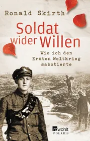  978-3-499-61530-6;Skirth-Soldat wider Willen.jpg - Bild