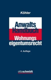  978-3-504-18072-0;Köhler-Anwaltshandbuch Wohnungseigentumsrecht.jpg - Bild